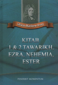 Image of Tafsiran Matthew Henry: Kitab 1 dan 2 Tawarikh, Ezra, Nehemia, Ester