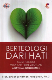 Image of Berteologi dari Hati: cara teologi menyikapi perkembangan Artificial Intelligence