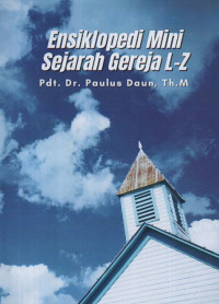 Image of Ensiklopedi Mini Sejarah Gereja L-Z