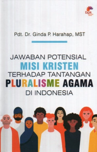 Image of Jawaban Potensial Misi Kristen terhadap Tantangan Pluralisme Agama di Indonesia