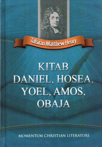 Image of Tafsiran Matthew Henry: Kitab Daniel, Hosea, Yoel, Amos, Obaja