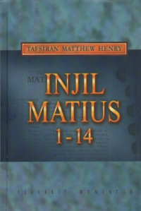 Image of Tafsiran Matthew Henry: Injil Matius 1-14