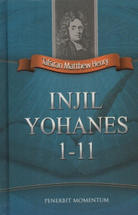 Image of Tafsiran Matthew Henry: Injil Yohanes 1-11