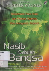 Image of Nasib Sebuah Bangsa: bagaimana para nabi dan pendoa syafaat bisa mengubah sejarah