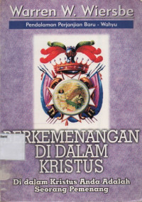Image of Berkemenangan Di Dalam Kristus: di dalam Kristus anda adalah seorang pemenang
