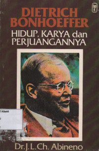 Image of Dietrich Bonhoeffer Hidup, Karya, Dan Perjuangannya