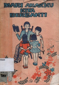 Image of Mari Anakku Kita Berbakti