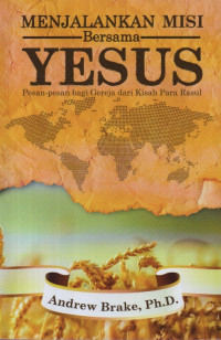 Image of Menjalankan Misi Bersama Yesus: pesan-pesan bagi Gereja dari Kisah Para Rasul