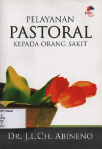 Image of Pelayanan Pastoral Kepada Orang Sakit