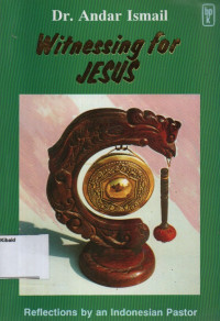 Image of WITNESSING FOR JESUS: reflections by an Indonesian Pastor