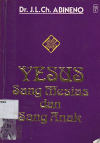Image of YESUS Sang Mesias Dan Sang Anak : injil yohanes 1